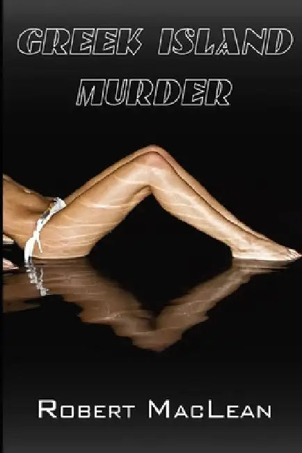 Greek Island Murder by Robert MacLean
