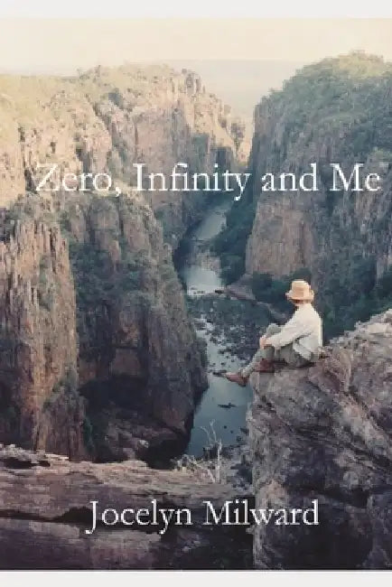 Zero, Infinity and Me by Jocelyn Milward