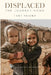 Displaced- The Journey Home by Tami Shaikh