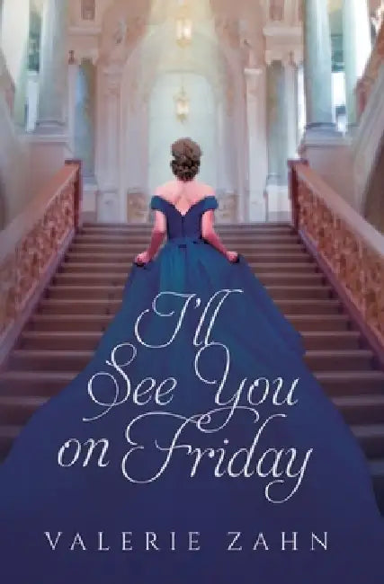 I'll See You on Friday by Valerie Zahn