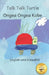Talk, Talk, Turtle: The Rise and Fall of a Curious Turtle in Kiswahili and English by Noh Goering