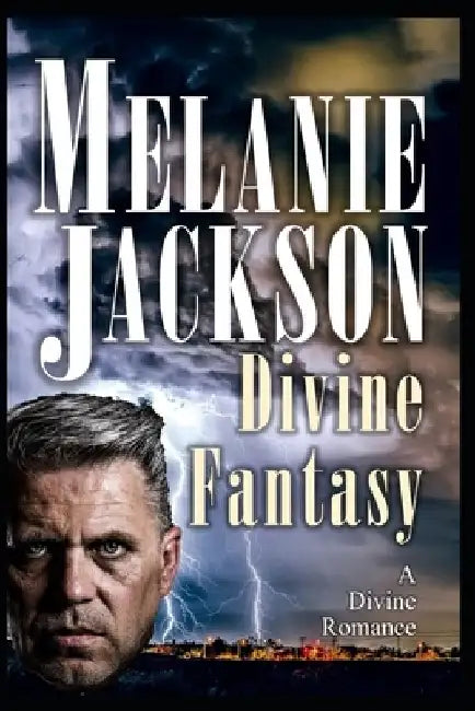 Divine Fantasy: An Ambrose Bierce Paranormal Romance by Melanie Jackson