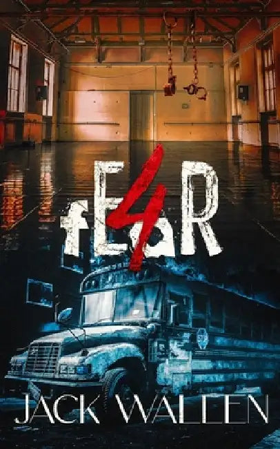 fEaR 4 by Jack Wallen