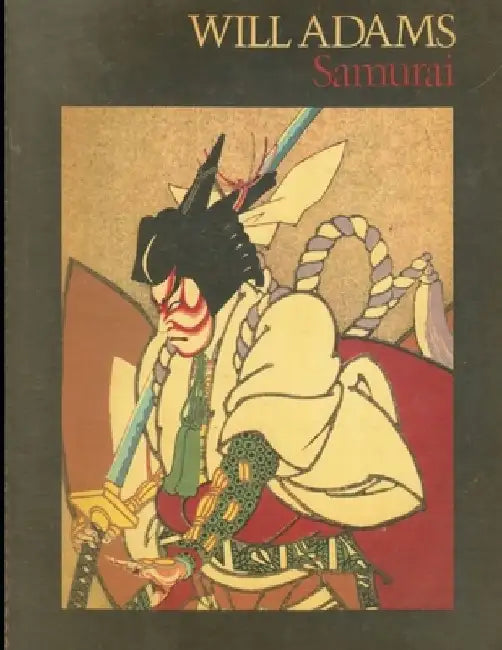 Will Adams Samurai: a screenplay by Brian Degas