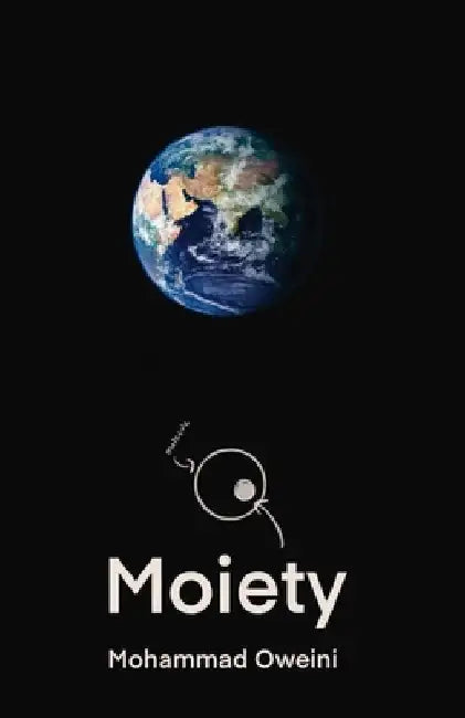 Moiety by Mohammad Oweini