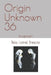 Origin Unknown 36: Inversion by Belo Lionel Brescia