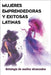 Mujeres Emprendedoras Exitosas Latinas by Gutiérrez, Beatriz