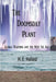 The Doomsday Plant: Global Warming and the Next Ice Age by H. E. Haliasz