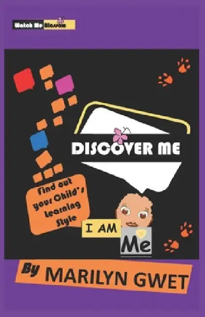 Discover Me: Discover your Child's Learning Style by Marilyn Gwet