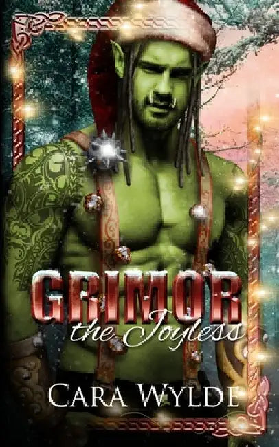 Grimor the Joyless: A Paranormal Monster Romance by Cara Wylde