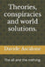 Theories, conspiracies and world solutions.: The all and the nothing. by Davide Ascalone