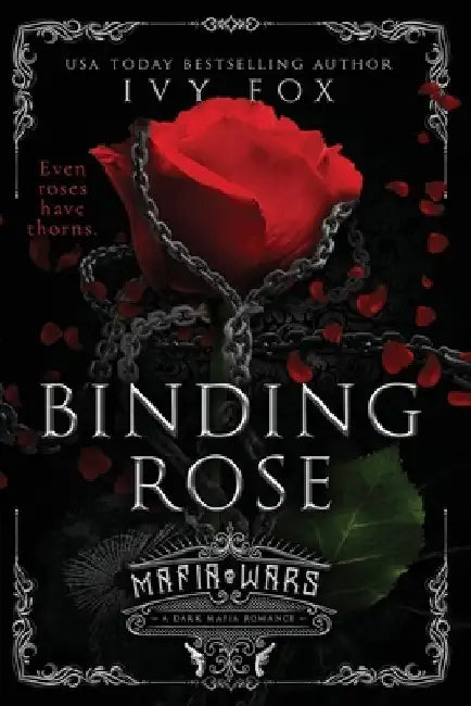 Binding Rose: A Dark Mafia Romance by Ivy Fox