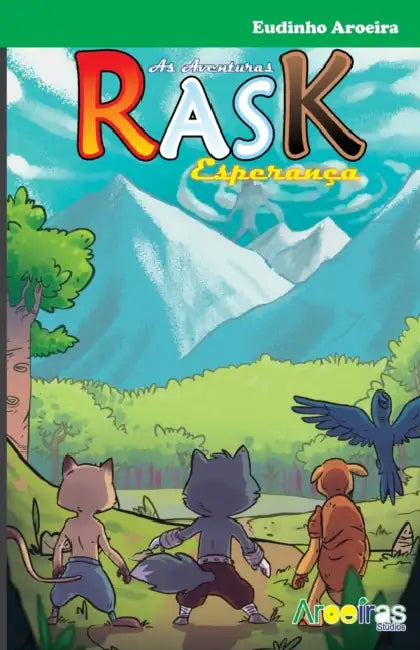 As aventuras Rask - Esperanca by Eudinho Aroeira