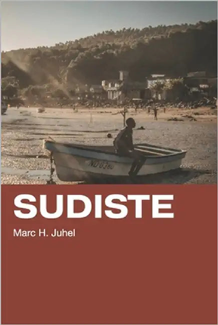 Sudiste by Juhel, Marc H.