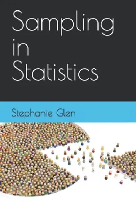 Sampling in Statistics by Stephanie Glen