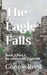 The Eagle Falls: Book 5 Part 1 Re-evolution: Eaglefall by Connie Reed