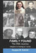 Family Found: The DNA Journey by Douglas M. Dubrish