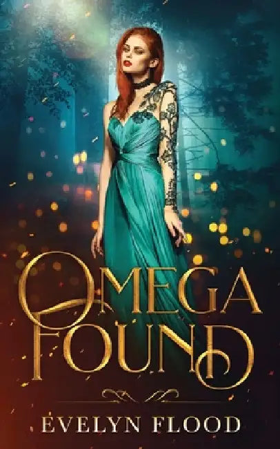 Omega Found: The Omega War #1 by Evelyn Flood