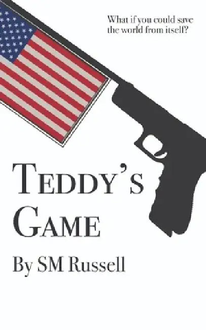 Teddy's Game by Sm Russell