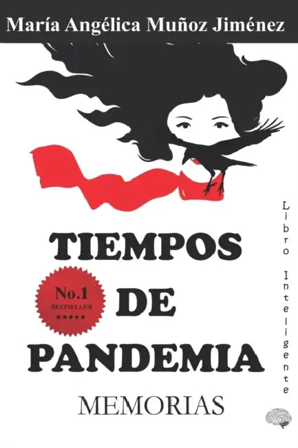 Tiempos de Pandemia: Memorias by María Angélica Muñoz Jiménez