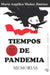 Tiempos de Pandemia: Memorias by María Angélica Muñoz Jiménez