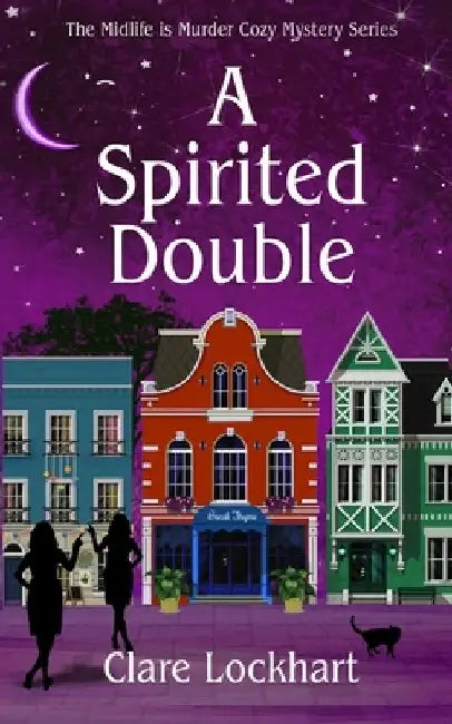 A Spirited Double: A Paranormal Cozy Mystery Book 2 by Clare Lockhart