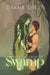 She Came from the Swamp by Darva Green