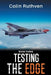 Testing the Edge - Book Three by Colin Ruthven