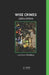 Wise Crimes: Sabios Delitos by Melanie Han