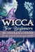 Wicca for Beginners: The essential guide to witchcraft, for the modern wiccans and witches by Jennifer G. Watts