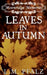 Leaves In Autumn by L. M. Pfalz