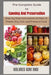 The Complete Guide to Canning And Preservation: Step-by-Step Instructions on How to Freeze, Dry, Can, and Preserve Food by Holmes Kim Rnd