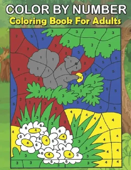 Color By Number Coloring Book For Adults: An Adult Color By Number Coloring Book of Love, Flowers, Candy, Butterflies, and ... Relief by Pamela Cason