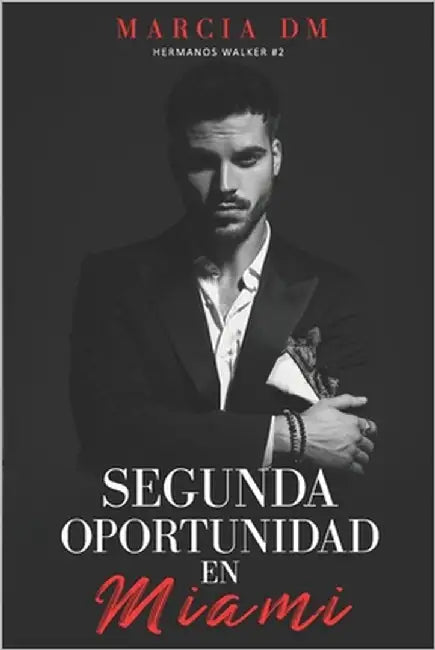 Segunda Oportunidad en Miami: Segunda Oportunidad- Contemporaneo by DM, Marcia