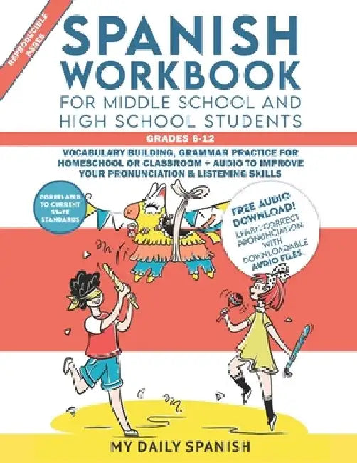 Spanish Workbook for Middle School and High School Students - Grades 6-12: Vocabulary building, grammar practice for homeschool or classroom + audio t by Yulia Lebedeva