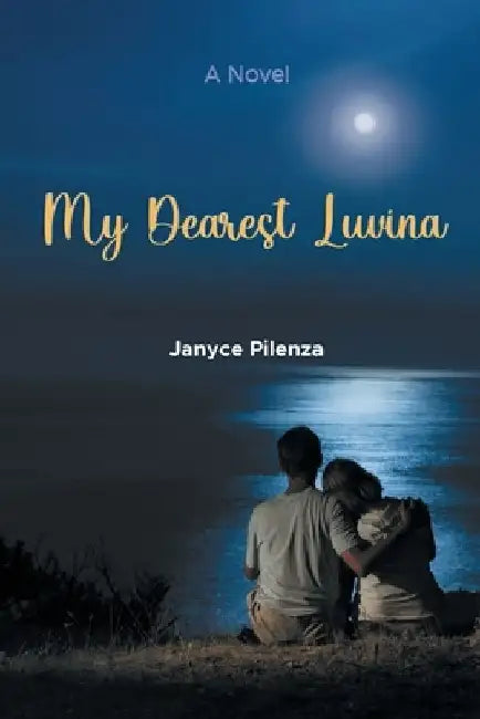 My Dearest Luvina by Janyce Pilenza