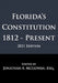 Florida's Constitution: 1812 - Present by Jonathan A. McGowan