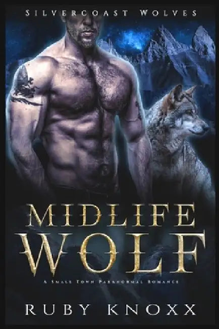 Midlife Wolf: A Small Town Paranormal Romance by Ruby Knoxx