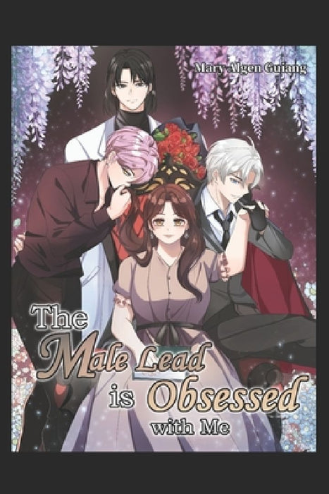 The Male Lead is Obsessed with Me: Yandere Assassin (Book 1, Vol. 1) by Mary Algen Guiang