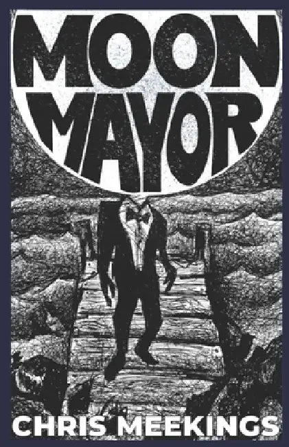 Moon Mayor by Chris Meekings