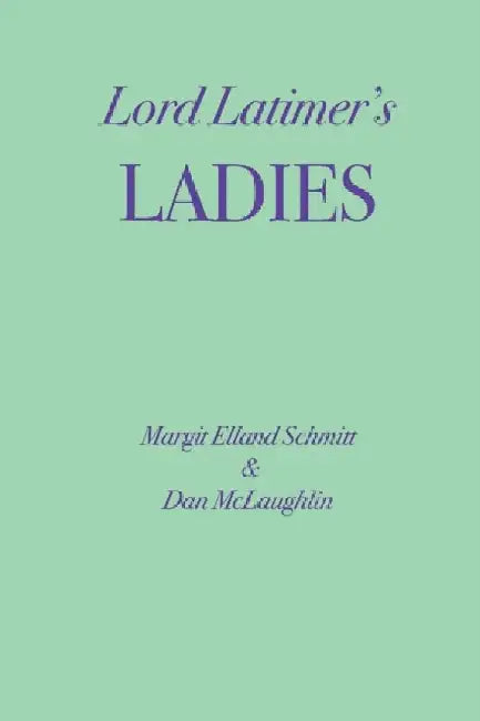 Lord Latimer's Ladies by Dan McLaughlin