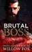 Brutal Boss by Willow Fox