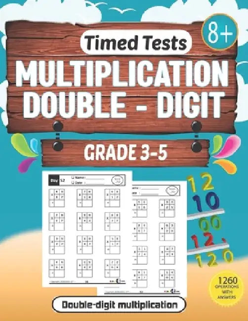 Double-digit timed tests: multiplication: multiplication Practice Book for Digits Grades 3-5 / Tables 0 - 12 / Math Drills / 105 Practice Pages by Adame Printing