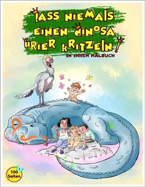 Lass niemals einen Dinosaurier kritzeln in deinem Malbuch: 100 erstaunliche Muster für Kinder, einfache und entspannende Malvorlagen by Ben Omar, Ramdan