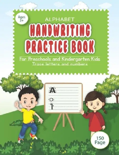 Alphabet handwriting practice book for preschools and kindergarten kids.: Trace letters and numbers for preschools and kindergarten kids, easily handw by Asraful Publication Bd