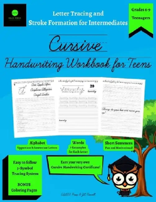 Cursive Handwriting Workbook for Teens: Letter Tracing and Stroke Formation for Intermediates: Improve the Quality of Your Cursive Penmanship with thi by J. L. Newell