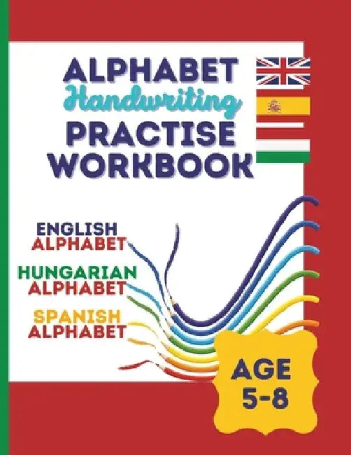 Alphabet Handwriting Practise workbook - in English, Spanish and Hungarian - Inglés, Espanol y Hungaro - angolul, spanyolul és magyarul, Trace letters by Viktoria Demo