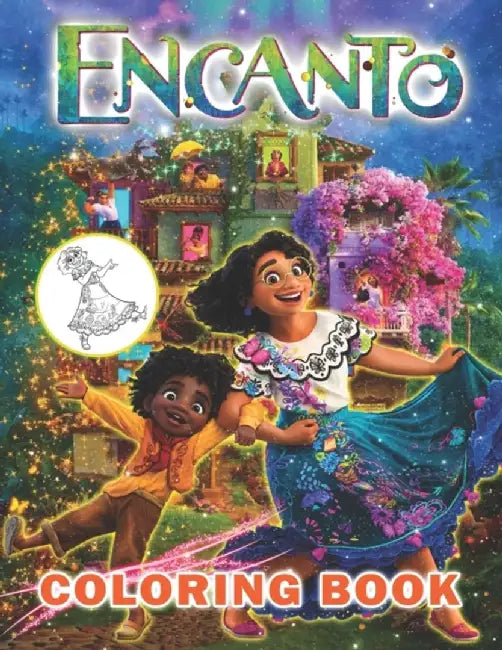 Encanto Coloring Book: Relax And Enjoy With by Hills Kelis