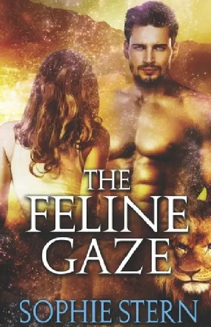 The Feline Gaze by Sophie Stern