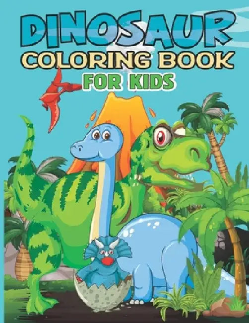 Dinosaur Coloring Book For kids: Amazing 50 Dinosaurs Coloring Pages for Kids Simple and Cute Dinosaurs for 4-12 Ages toodlers by Orion Omarion